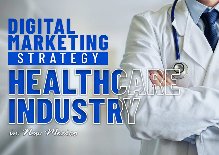 Digital Marketing For Healthcare Industry In New Mexico